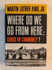 Where Do We Go From Here Chaos or Community? Martin Luther King Jr signed scrtrl