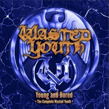 Wasted Youth - Young & Bored: The Complete Wasted Youth [New CD] UK - Import