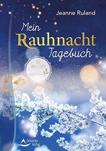 Jeanne Ruland Mein Rauhnacht-Tagebuch (Tascabile)