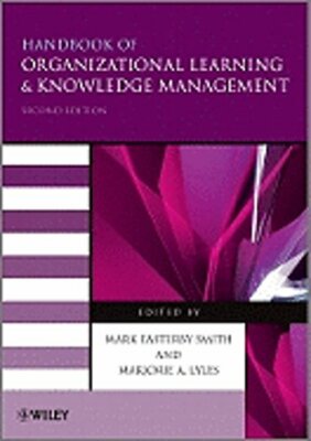 Handbook of Organizational Learning and Knowledge Management by Easterby-Smith