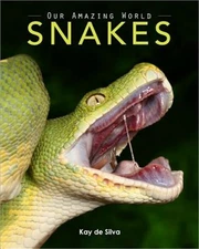 Snakes: Amazing Pictures & Fun Facts on Animals in Nature (Paperback or Softback