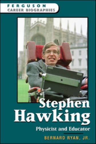 Stephen Hawking Physicist Educator Ferguson Career Biographies Be… 9780816055463