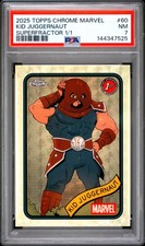 Marketplace image: 2025 TOPPS CHROME MARVEL SUPERFRACTOR 1/1 #60 KID JUGGERNAUT 1/1 PSA 7