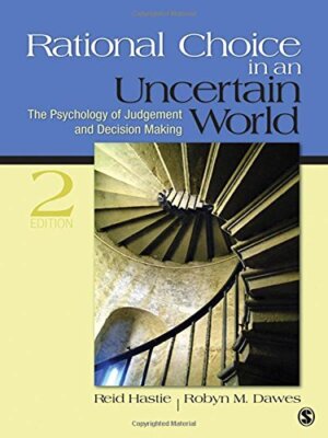 Rational Choice In An Uncertain World Reid Hastie