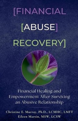 Financial Abuse Recovery by Christine E. Murray Paperback Book