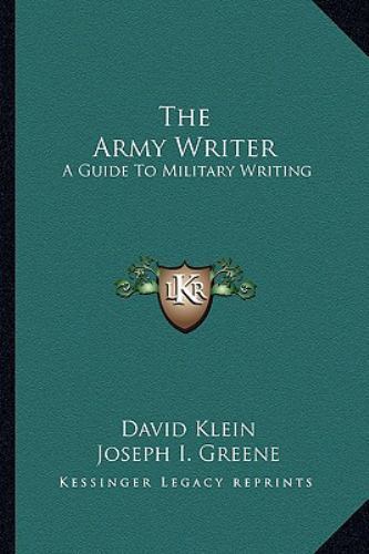 Army Writer : A Guide to Military Writing by David Klein (2010, Trade ...