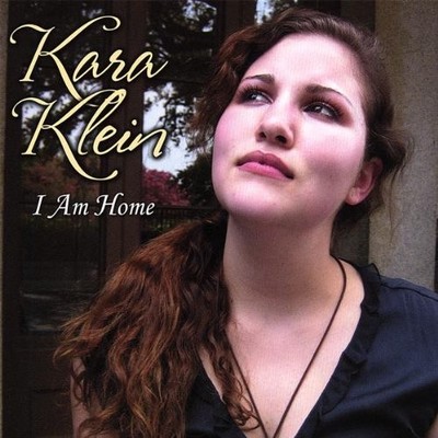 KARA KLEIN - I Am Home - CD - **BRAND NEW/STILL SEALED**