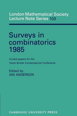 Surveys in Combinatorics 1985 Anderson Paperback Cambridge University Press