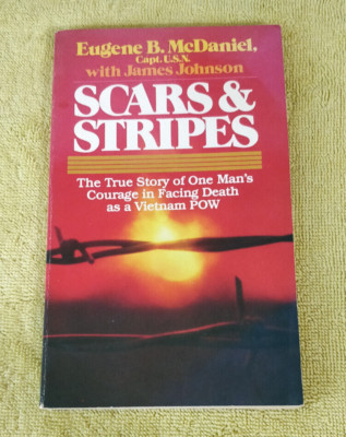 Scars & Stripes by Eugene B. McDaniel & James Johnson 1975 Vietnam POW Signed x2