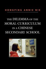 Dilemma of the Moral Curriculum in a Chinese Secondary School by