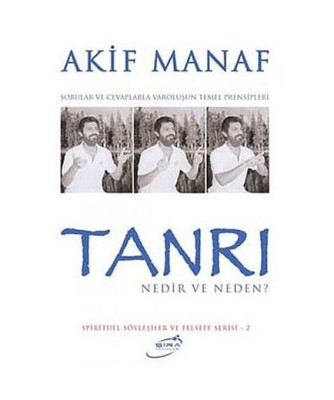 Tanri Nedir Neden, Akif Manaf
