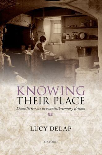 Knowing Their Place: Domestic Service In Twentieth-Century Britain. De<| - Image 2