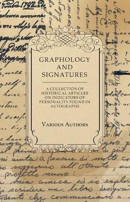 Various Graphology and Signatures - A Collection of Hist (Paperback) (UK IMPORT)