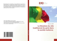 Mamoutou Kone | La Mutation Du RôLe Traditionnel Du Griot Dans La SociéTé...