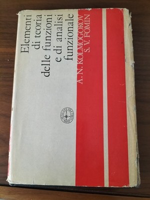 Elementi di teoria delle funzioni e di analisi funzionale Kolmogorov Fomin Mir