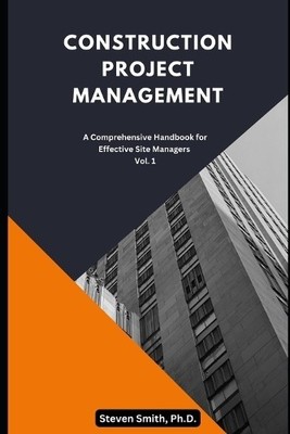 Steven Smith Construction Project Management (Paperback)