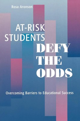 Rosa Aronson | At-Risk Students Defy the Odds | Taschenbuch | Englisch (2001)