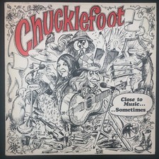Cottage Records –Chucklefoot - Close To The Music.....Sometimes, COT921