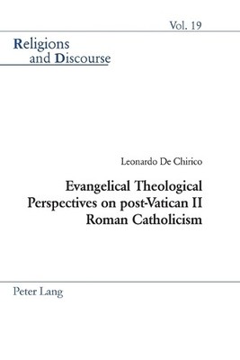 Leonardo De Chi Evangelical Theological Perspectives on Post-Vatic (Taschenbuch)