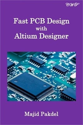 Fast PCB Design with Altium Designer (Paperback or Softback)