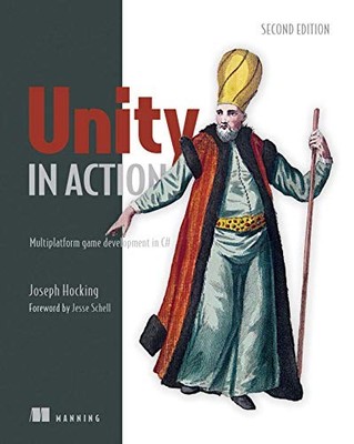 Unity in Action, Second Edition: Multiplattform Spieleentwicklung 