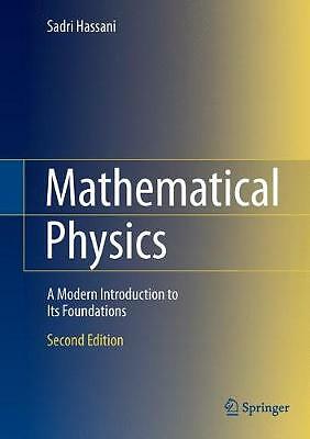 Mathematical Physics: A Modern Introduction to Its Foundations by Sadri...