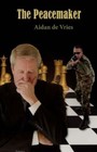 The Peacemaker by Aidan De Vries (Paperback / softback, 2008)