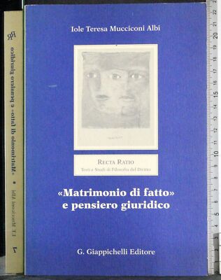 FAKTENHEIRAT UND JURISTISCHES DENKEN. MUCCICONI ALBI. GIAPPICHELLI. DEDICA.