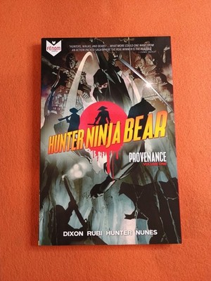 Hunter Ninja Bear : Provenance by Chuck Dixon (2022, Trade Paperback)