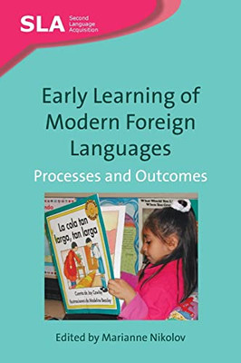 Early Learning of Modern Foreign Languages: Processes a - Paperback NEW Marianne
