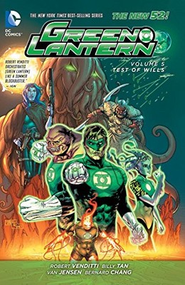 GREEN LANTERN VOL. 5: TEST OF WILLS (THE NEW 52) By Robert Venditti & Billy Tan