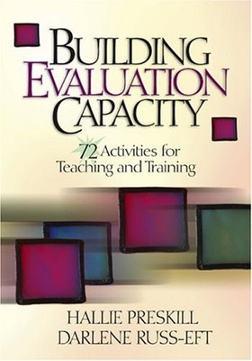 Building Evaluation Capacity : 72 Activities for Teaching and Tra