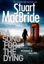 A Song for the Dying (Ash Henderson 2) by MacBride, Stuart Book The Cheap Fast