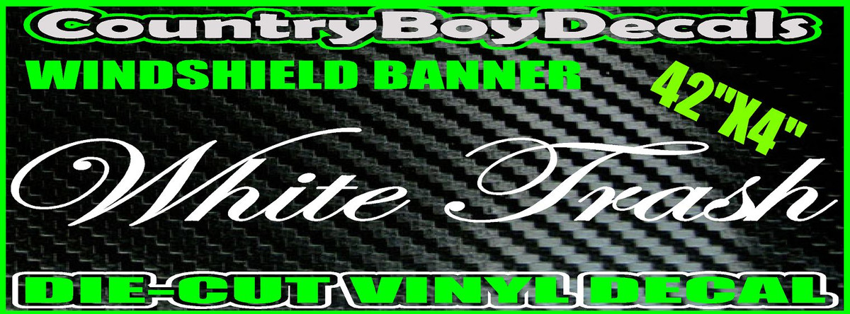 White Trash VERTICAL Windshield Vinyl Decal Sticker Truck Car - Foto 9