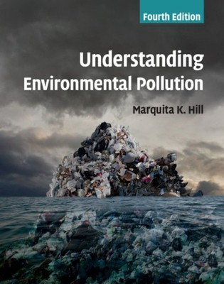 Understanding Environmental Pollution, Hardcover by Hill, Marquita K., Brand ...