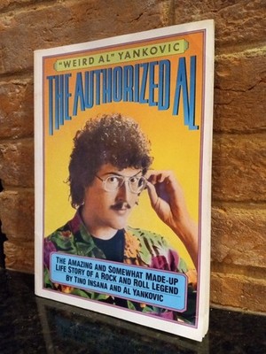 The Authorized Al by Weird Al Yankovic (Paperback, 1985)