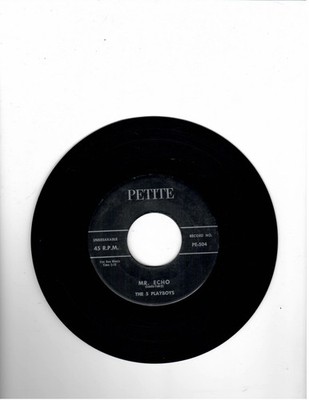 DOOWOP-5 PLAYBOYS-MR. ECHO/SHE'S MY BABY-PETITE 504