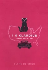 I & Claudius: Travels with My Cat by Clare de Vries: Used