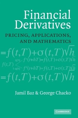 Financial Derivatives: Pricing, Applications, and ... by Chacko, George Hardback