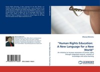 "\"Human Rights Education: A New Language For A New World\" Dheeraj Mehrotra"