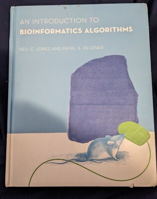An Introduction to Bioinformatics Algorithms (2004). Jones, Pevzner