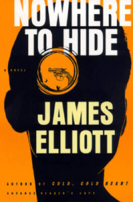 Nowhere to Hide - Hardcover By Elliott, James - GOOD