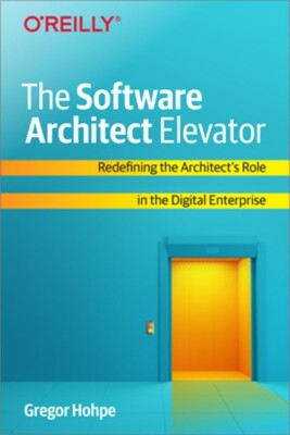 The Software Architect Elevator: Redefining the Architect's Role in the Digital