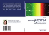 Pic Simulations Of Ultrashort-Pulse Laser Solid-Target Interactions Ondrej Klimo