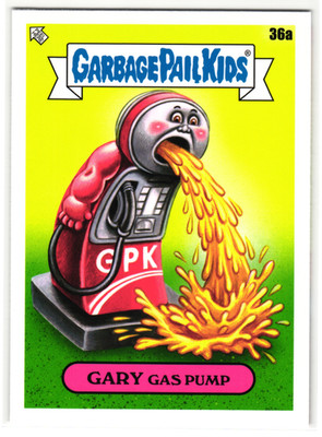 Gary Gas Pump Garbage Pail Kids Petroleum Go On Vacation 2021
