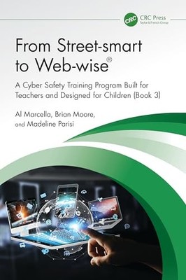 From Street-smart to Web-wise : A Cyber Safety Training Program Built for Teach