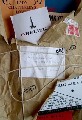 Obelisk: A History of Jack Kahane and the Obelisk Press,Neil Pea