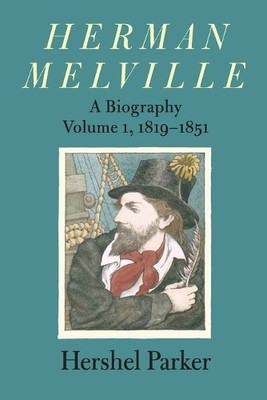 Hershel Parker Herman Melville (Paperback) (UK IMPORT)