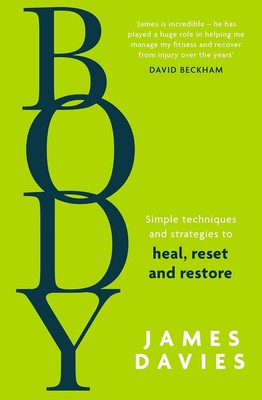 Body: Der Bestseller-Selbsthilfe-Ratgeber mit allen Tipps und Tricks, die Sie brauchen, um h