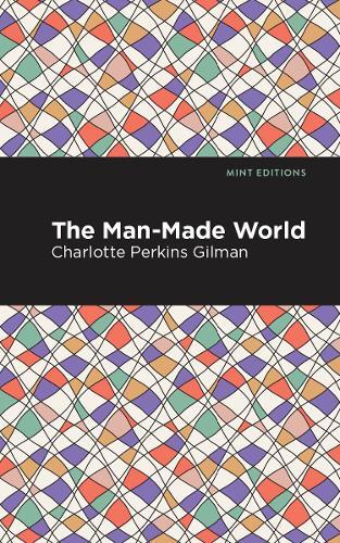 Thumbnail - Charlotte Perkins Gilman The Man-made World (taschenbuch) Mint